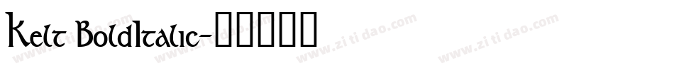 Kelt BoldItalic字体转换
